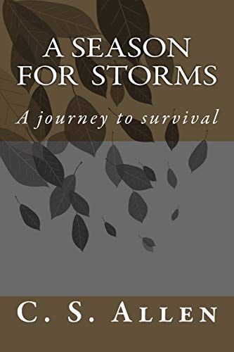 A Season for Storms A Journey to Survivalo