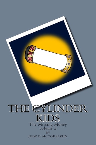 The Missing Money The Cylinder Kids