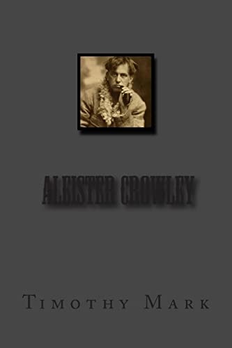 Timothy Mark Presents "Aleister Crowley"