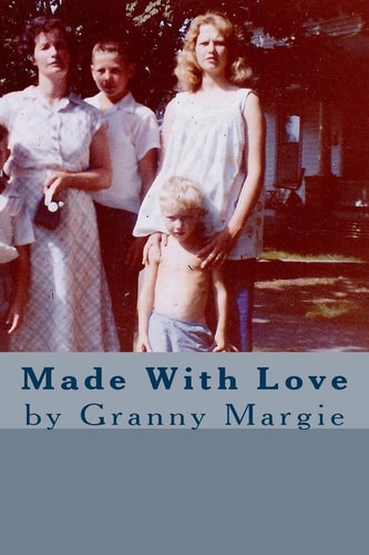 Made With Love By Granny Margie