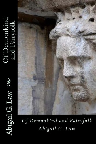 Of Demonkind and Fairyfolk
