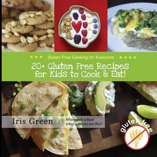 20+ Gluten Free Recipes for Kids to Cook and Eat!