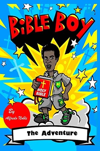 Bible Boy Bible Boy Illustrated Novel