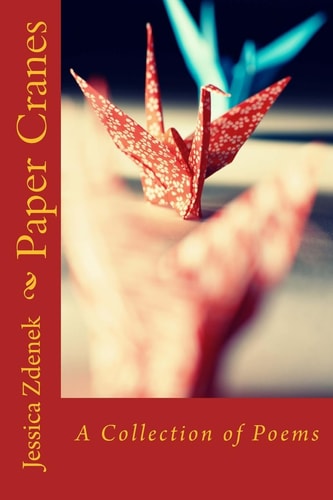 Paper Cranes A Collection of Poems