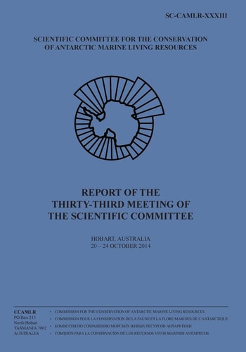 Report of the Thirty-Third Meeting of the Scientific Committee Hobart, Australia, 20 to 24 October 2014