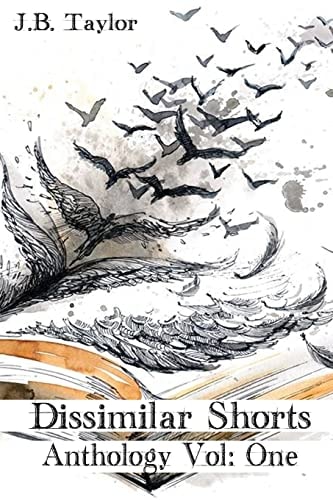 Dissimilar Shorts Anthology Vol 1