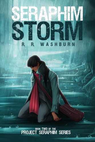 Seraphim Storm Book Two of the PROJECT SERAPHIM Series