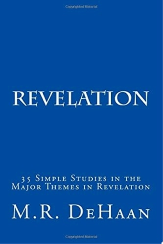 Revelation 35 Simple Studies in the Major Themes in Revelation