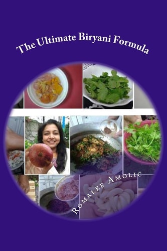 The Ultimate Biryani Formula Preparing Biryani in a Rich Style