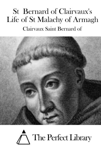 St Bernard of Clairvaux's Life of St Malachy of Armagh