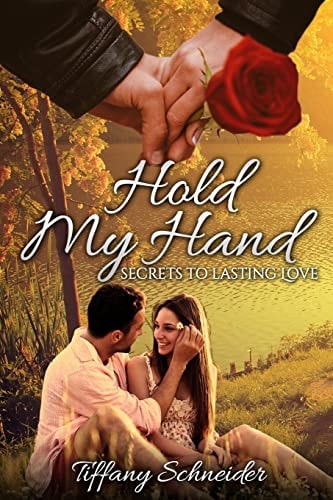 Hold My Hand Secrets To Lasting Love