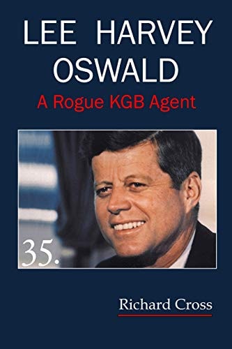 Lee Harvey Oswald A Rogue KGB Agent