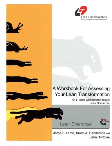 Lean Transformation Workbook A Workbook for Assessing Your Lean Transformation