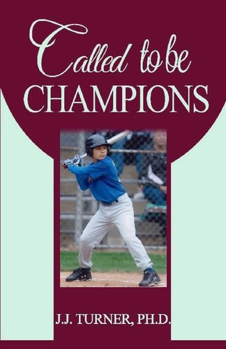 Called To Be Champions How To Be More Than A Conqueror In Christ