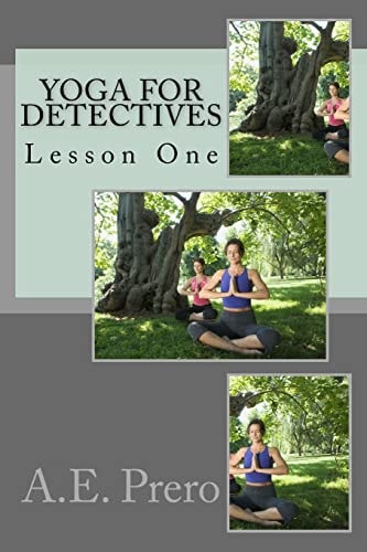 Yoga for Detectives Lesson One
