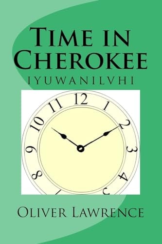 Time in Cherokee Iyuwanilvhi