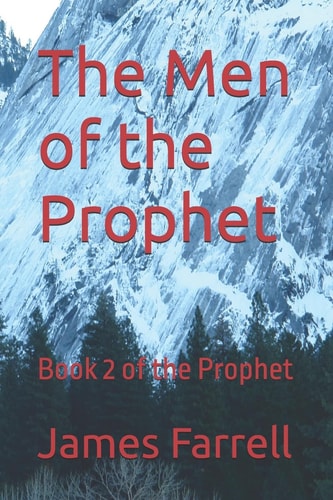 The Men of the Prophet Book 2 of the Prophet