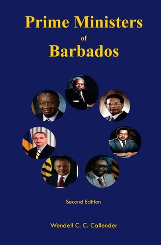 Prime Ministers of Barbados Second Edition
