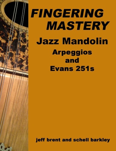 Fingering Mastery - Jazz Mandolin Arpeggios & Evans 251s