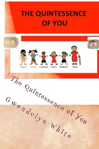 The Quintessence of You A Letter To My Grandchildren