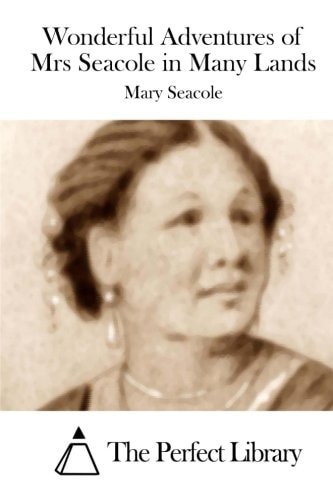 Wonderful Adventures of Mrs Seacole in Many Lands