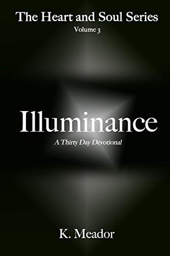 Illuminance Thirty Days for the Heart and Soul