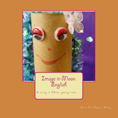 Image in Moon. English A Story in China, Young Time... ...