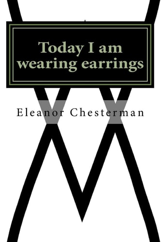 Today I Am Wearing Earrings Reflections of a Journey Through Bereavement