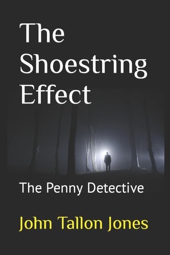 The Shoestring Effect The Penny Detective 4