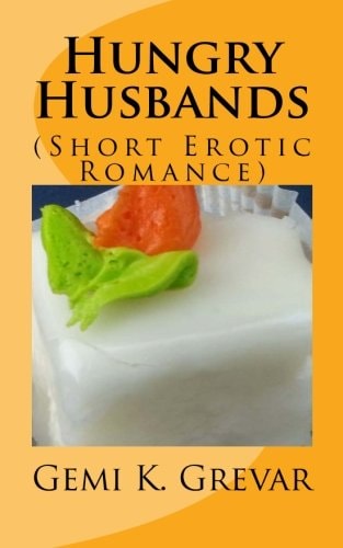Hungry Husbands (Short Erotic Romance)