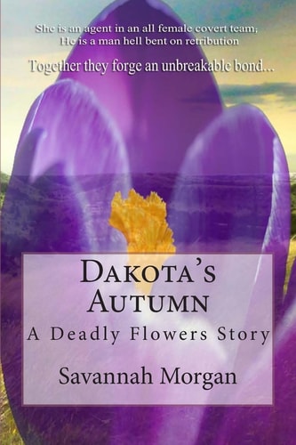 Dakota's Autumn A Deadly Flowers Story