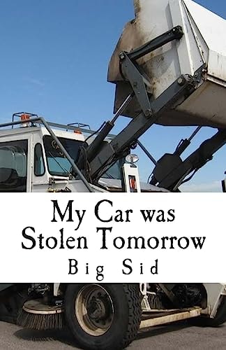 My Car Was Stolen Tomorrow