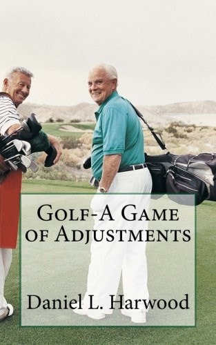 Golf-A Game of Adjustments