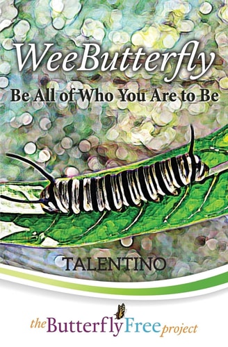 WeeButterfly Be All of Who You Are to Be (Book 1)