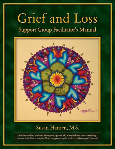 Grief and Loss Support Group Facilitator's Manual
