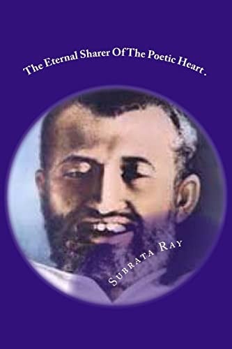 The Eternal Sharer Of The Poetic Heart . The Invisible Sharer .