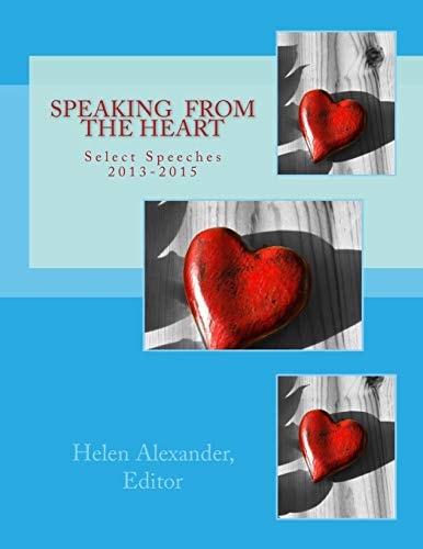 Speaking from the Heart Select Speeches 2013-2015