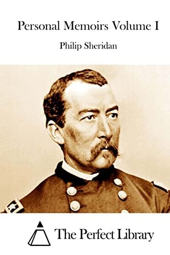 Personal Memoirs Volume I