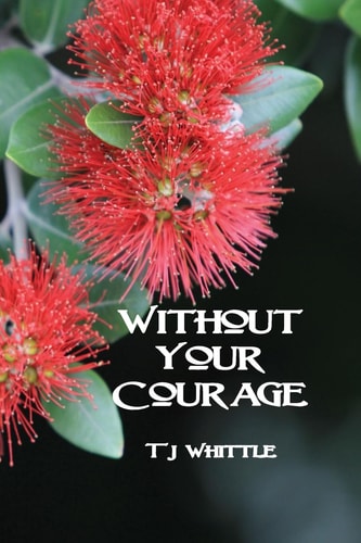 Without Your Courage