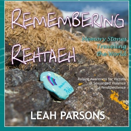 Remembering Rehtaeh Memory Stones Traveling the World