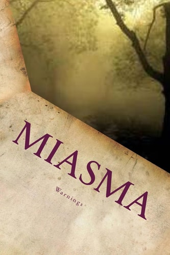 Miasma A Warning to the Church