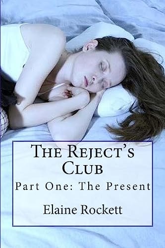 The Reject's Club Part One: The Present