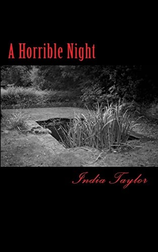 A Horrible Night A Collection of Ghostly and Horrific Short Stories