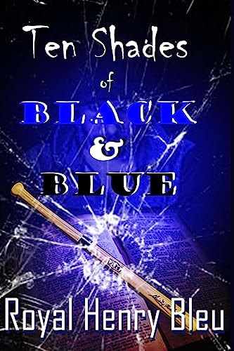 Ten Shades of Black and Blue