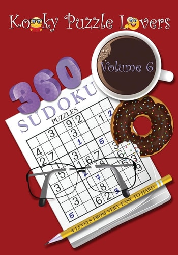 Sudoku Puzzle Book, Volume 6 360 Puzzles with 4 Difficulty Levels (very Easy to Hard)