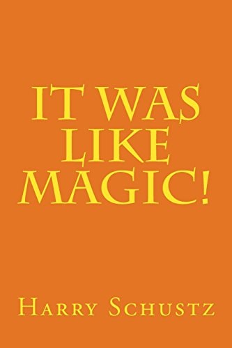 It Was Like Magic