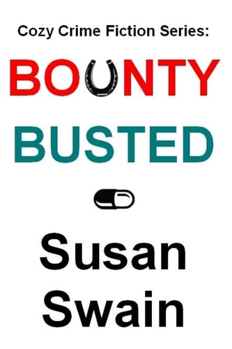Cozy Crime Fiction Series Bounty, Busted