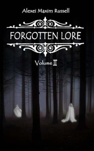 Forgotten Lore Volume II