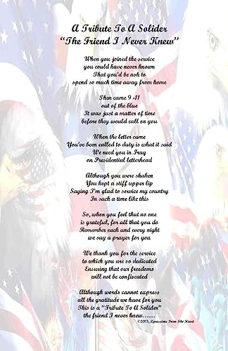 A Tribute To A Soilder "A Friend I Never Knew"