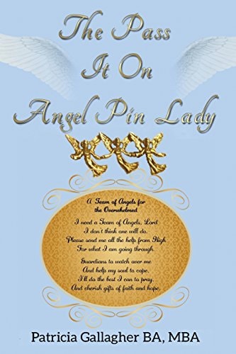 The Pass It On Angel Pin Lady One Suburban Mom's Effort to Pin the World Together with Angel Pins